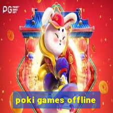 poki games offline